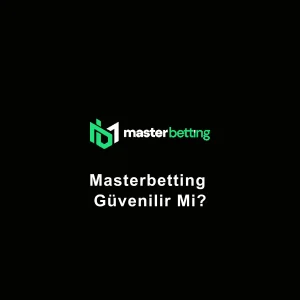 masterbetting güvenilir mi