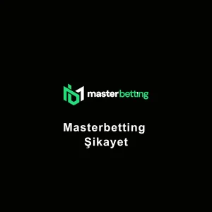 masterbetting şikayet